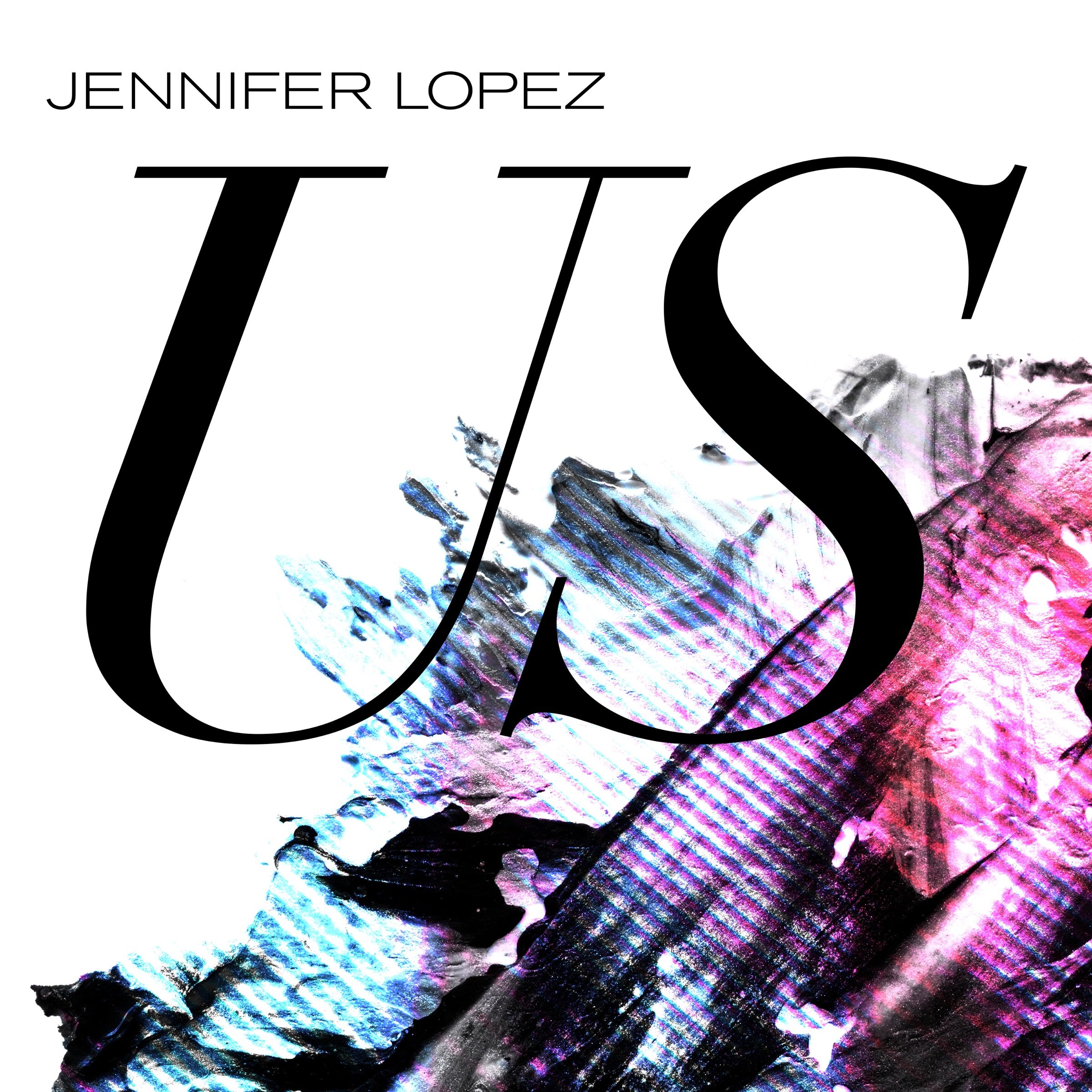 Jennifer Lopez » Us Lyrics