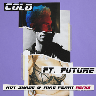 Maroon 5 » Cold (Hot Shade & Mike Perry Remix) Lyrics