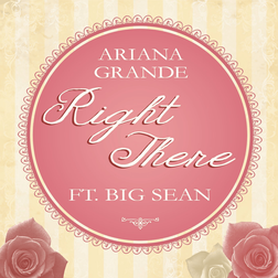 Ariana Grande » Right There Lyrics