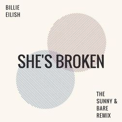 Billie Eilish » ​sHE’S brOKen (SUNNY & BARE Remix) Lyrics