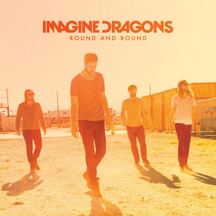 Imagine Dragons » Round and Round Lyrics