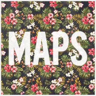 Maroon 5 » Maps Lyrics