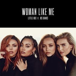 Little Mix » Woman Like Me (Remix) Lyrics