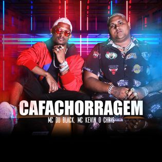 MC Kevin O Chris » CAFACHORRAGEM Lyrics