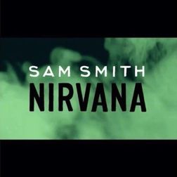 Sam Smith » Nirvana Lyrics