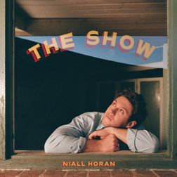 Niall Horan » The Show Lyrics