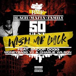 50 Cent » Wish Me Luck Lyrics