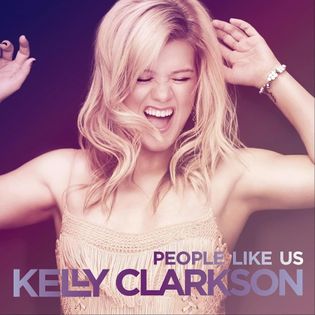 Kelly Clarkson » People Like Us Lyrics