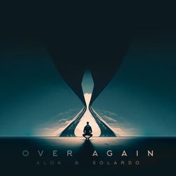 Alok » Over Again Lyrics