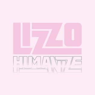 Lizzo » Humanize Lyrics