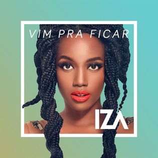 Iza » Vim Pra Ficar Lyrics