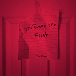 Tate McRae » ​you broke me first Lyrics