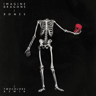 Imagine Dragons » Bones (twocolors Remix) Lyrics