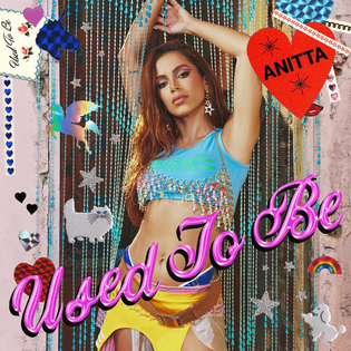 Anitta » Used To Be Lyrics