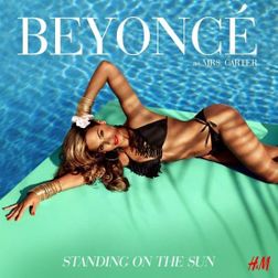 Beyonce » Standing On The Sun (Unfinished Version) Lyrics