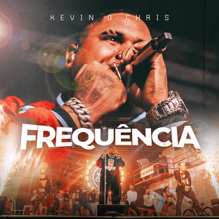 MC Kevin O Chris » Frequência (Ao Vivo) Lyrics