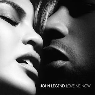 John Legend » Love Me Now Lyrics