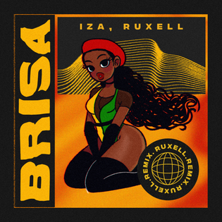 Iza » Brisa (Ruxell Remix) Lyrics