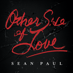 Sean Paul » Other Side of Love Lyrics