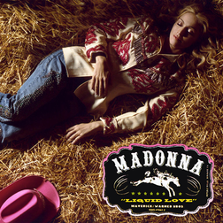 Madonna » Liquid Love Lyrics