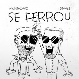 Kevinho » Se Ferrou Lyrics