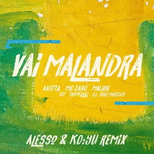 Anitta » Vai Malandra (Alesso & KO:YU Remix) Lyrics