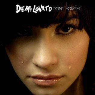 Demi Lovato » Don’t Forget Lyrics