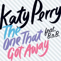 Katy Perry » The One That Got Away (Remix) Lyrics