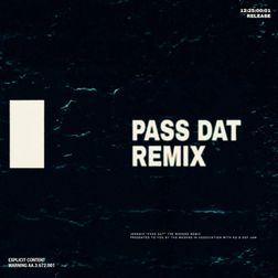 The Weeknd » Pass Dat (Remix) Lyrics