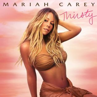 Mariah Carey » Thirsty Lyrics