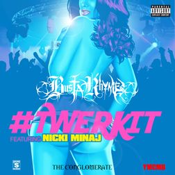 Nicki Minaj » #TwerkIt (Nicki Minaj Remix) Lyrics