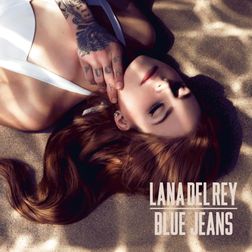 Lana Del Rey » Blue Jeans Lyrics