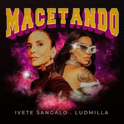 Ivete Sangalo » Macetando Lyrics