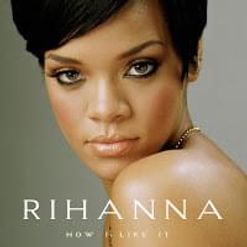 Rihanna » Like It Lyrics