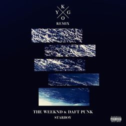 The Weeknd » Starboy (Kygo Remix) Lyrics