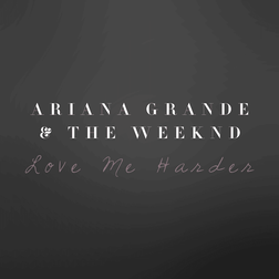 Ariana Grande » Love Me Harder Lyrics