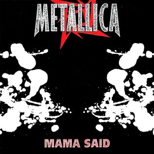 Metallica » Mama Said Lyrics