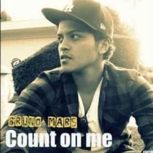 Bruno Mars » Count on Me Lyrics