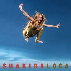 Shakira » Loca (English Version) Lyrics