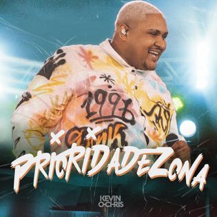 MC Kevin O Chris » Prioridadezona (Ao Vivo) Lyrics