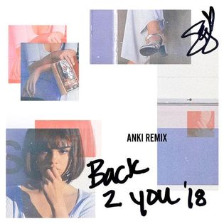 Selena Gomez » Back to You (Anki Remix) Lyrics