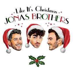 Jonas Brothers » Like It’s Christmas Lyrics