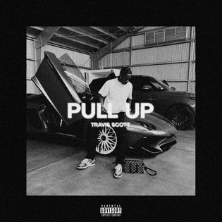 Travis Scott » Pull Up Lyrics