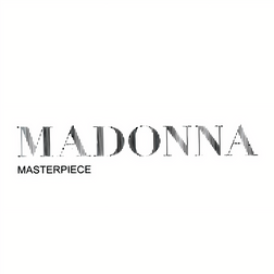 Madonna » Masterpiece Lyrics