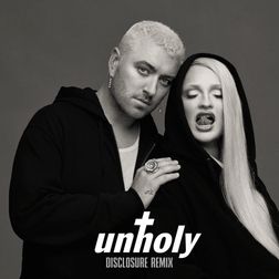 Sam Smith » Unholy (Disclosure Remix) Lyrics