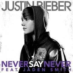 Justin Bieber » Never Say Never Lyrics