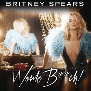 Britney Spears » Work Bitch Lyrics