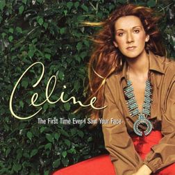 Celine Dion » The First Time Ever I Saw Your Face Lyrics