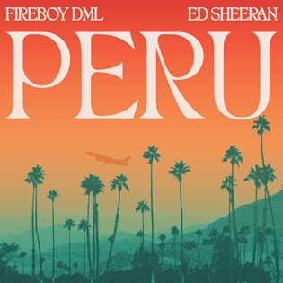 Ed Sheeran » Peru (Remix) Lyrics