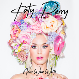 Katy Perry » Never Worn White Lyrics